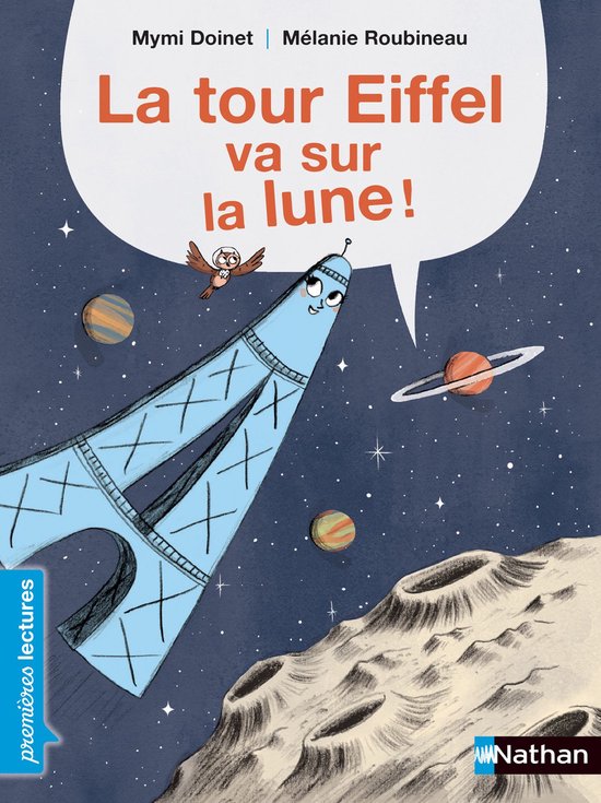 PREMIERE LECTURE - La Tour Eiffel va sur la lune - Premières Lectures CP Niveau 1 - Dès 6 ans