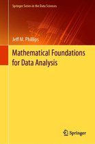 Springer Series in the Data Sciences - Mathematical Foundations for Data Analysis