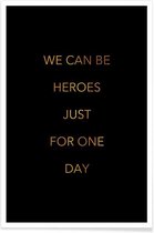 JUNIQE - Poster We Can Be Heroes gouden -30x45 /Goud & Zwart