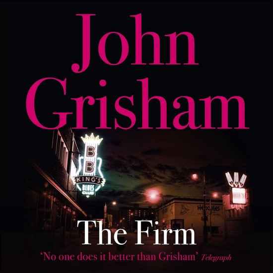 Boekcover van 'The Firm' van John Grisham met de neonverlichte tekst 'King's Blues Club' 'Loews' en 'Hercules Boget Stores'.
