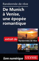 Randonnée de rêve - De Munich à Venise, une épopée romantique