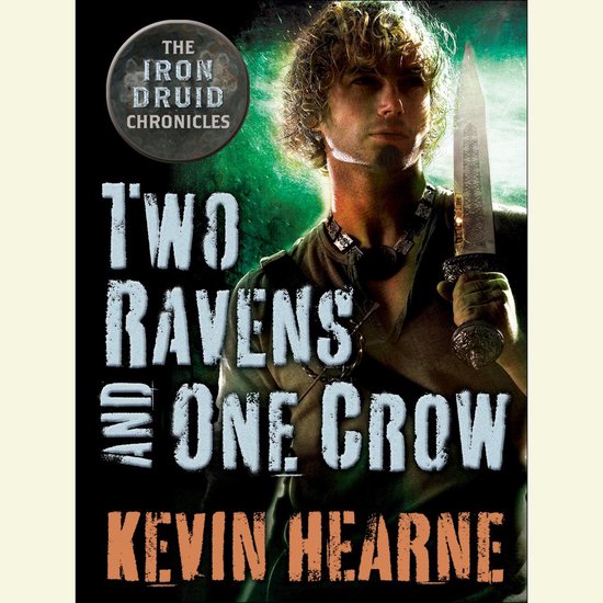 Two Ravens and One Crow: An Iron Druid Chronicles Novella - cover