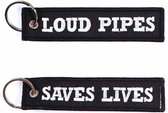 Sleutelhanger Loud pipes saves lives