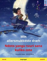 Sefa billedbøger på to sprog - Min allersmukkeste drøm – Ndoto yangu nzuri sana kuliko zote (dansk – swahili)
