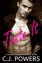 Taste It (A Gay Romance Story)