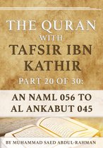 The Quran With Tafsir Ibn Kathir 20 - The Quran With Tafsir Ibn Kathir Part 20 of 30: An Naml 056 To Al Ankabut 045