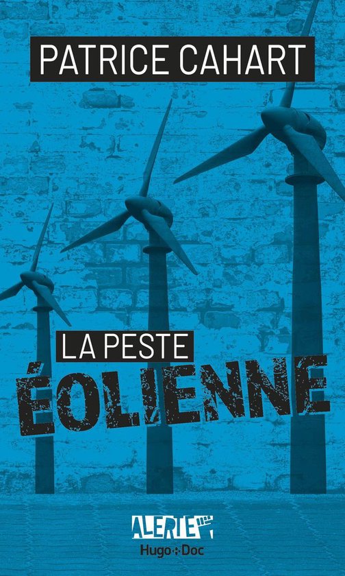 Alerte - La peste éolienne - cover