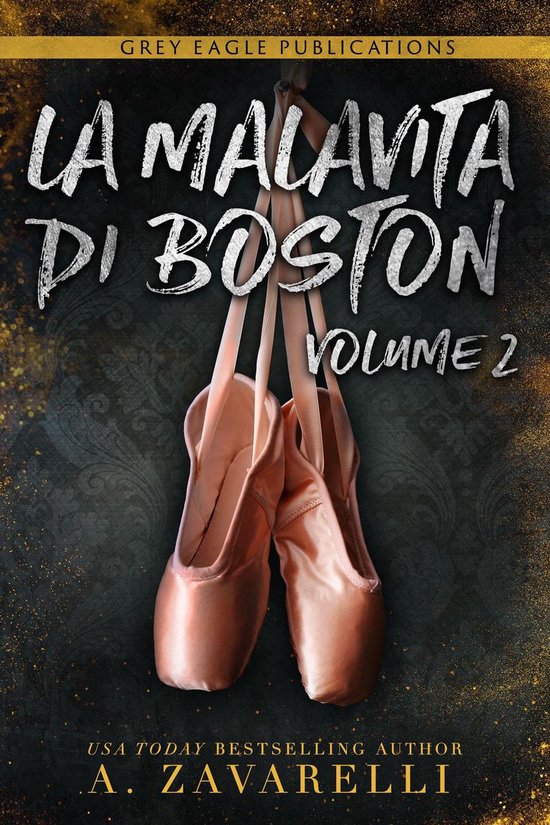 La Malavita di Boston 2 - La Malavita di Boston: Volume Due