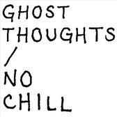 Ghost Thoughts - No Chill (CD)