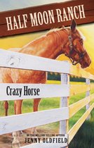 Horses of Half Moon Ranch 3 - Crazy Horse
