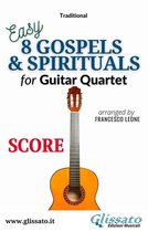 8 Gospels & Spirituals for Guitar quartet 5 - 8 Gospels & Spirituals for Guitar quartet (score)