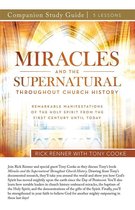 Miracles and the Supernatural Throughout Church History Study Guide