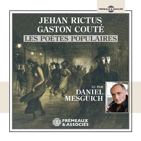 Jehan Rictus, Gaston Couté, les poètes populaires - cover