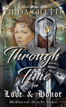 Mediaeval Hearts Series - Through Time for Love & Honor