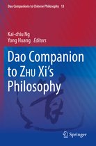 Dao Companion to ZHU Xi s Philosophy