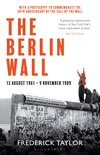 The Berlin Wall 13 August 1961  9 November 1989 reissued