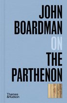 Pocket Perspectives- John Boardman on the Parthenon