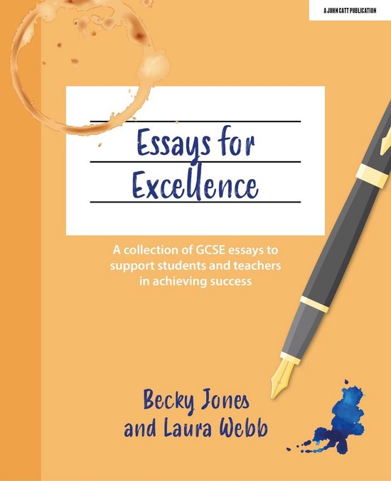 Essays for Excellence: A collection of GCSE essays to suppor ... - cover