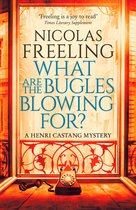 The Henri Castang Mysteries- What Are the Bugles Blowing For?