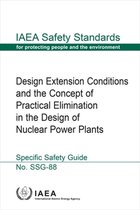 IAEA Safety Standards Series- Design Extension Conditions and the Concept of Practical Elimination in the Design of Nuclear Power Plants