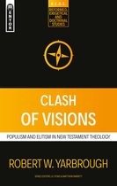 Reformed Exegetical Doctrinal Studies series- Clash of Visions