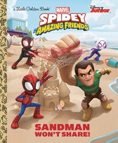 Little Golden Book- Sandman Won't Share! (Marvel Spidey and His Amazing Friends)
