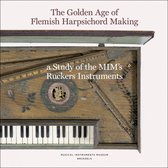 The Golden Age of Flemish Harpsicord Making