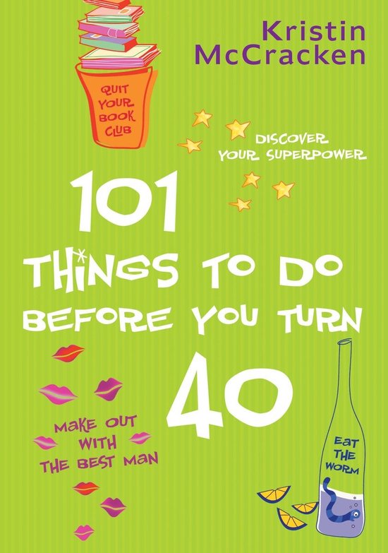 101 Things to Do Before You Turn 40 - cover