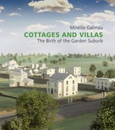 Cottages and Villas - The Birth of the Garden Suburb