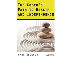 The Coder's Path to Wealth and Independence