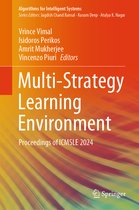 Algorithms for Intelligent Systems- Multi-Strategy Learning Environment