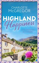 Geschichten aus Kirkby 2 - Highland Happiness - Geschichten aus Kirkby: