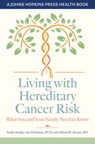 A Johns Hopkins Press Health Book - Living with Hereditary Cancer Risk