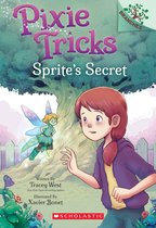 Pixie Tricks 1 - Sprite's Secret: A Branches Book (Pixie Tricks #1)