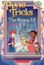 Pixie Tricks 5 - The Angry Elf: A Branches Book (Pixie Tricks #5)