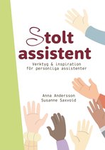 Kunskap på nolltid - Stolt assistent : verktyg & inspiration för personliga assistenter