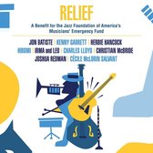 Relief - A Benefit for the Jazz Foundation of America's Musicians
