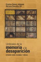 Ciencias Humanas - Umbrales de la memoria y la desaparición: estudios sobre Colombia y México