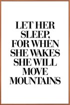 JUNIQE - Poster met kunststof lijst She Will Move Mountains -13x18