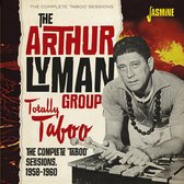 Arthur Lyman Group - Totally Taboo. The Complete 'Taboo' Sessions '58-' (CD)