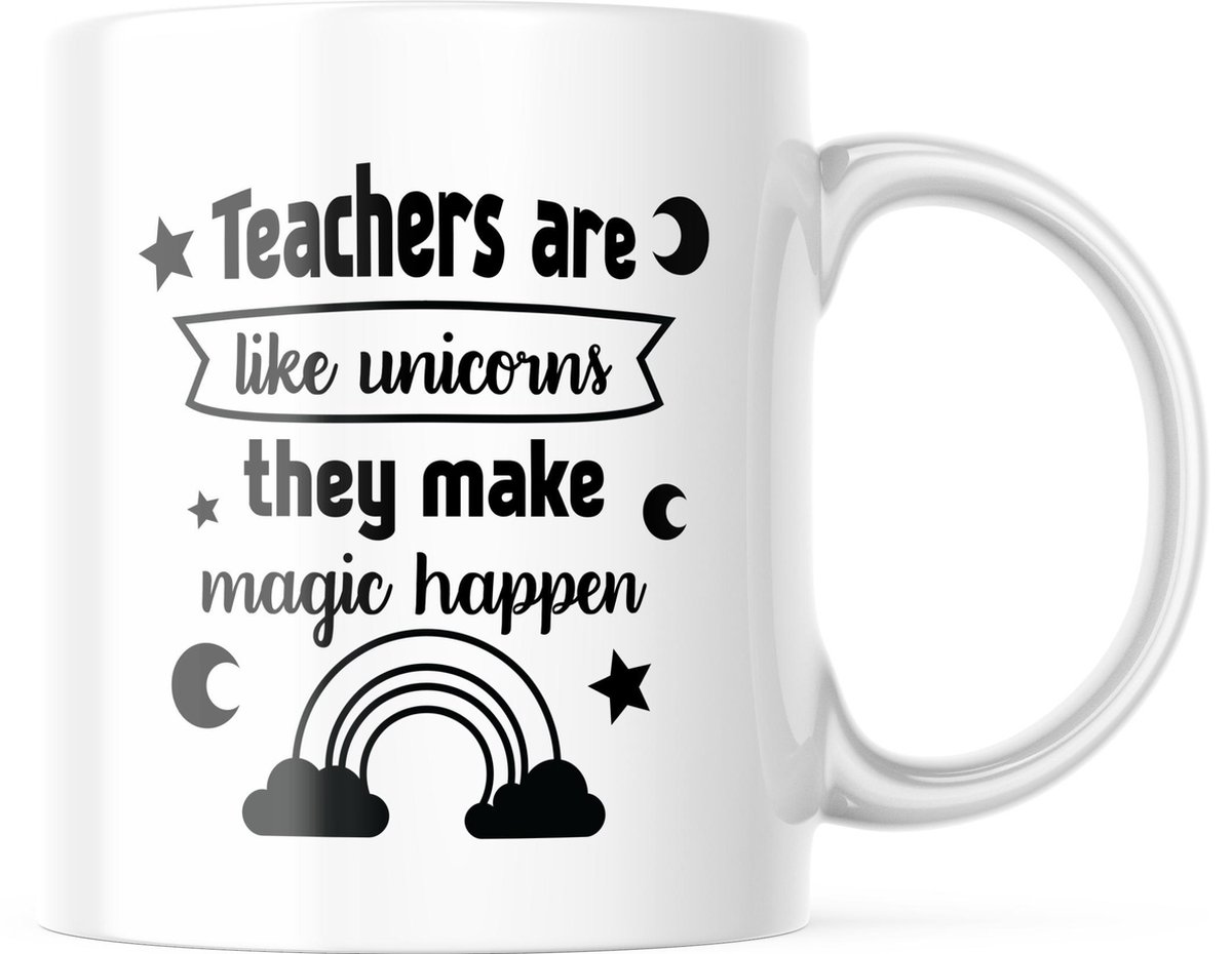 Mok Teachers are like unicorns they make magic happen | Juf Bedankt Cadeau | Meester Bedankt Cadeau | Leerkracht Bedankt Cadeau | Einde schooljaar Bedankt Cadeau