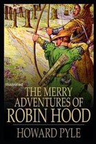 The Merry Adventures of Robin Hood Illustrated