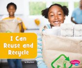 Helping the Environment - I Can Reuse and Recycle