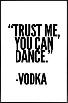 JUNIQE - Poster in kunststof lijst Vodka -40x60 /Wit & Zwart