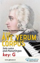 Ave Verum Corpus - Solo voice and Piano/Organ 6 - Ave Verum - Solo voice and Piano/Organ (in G)