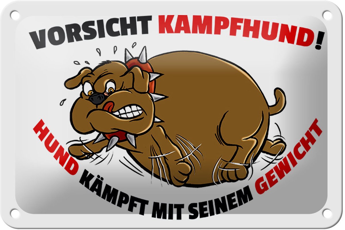 Blechschild Spruch 18x12cm Kampfhund kämpft mit Gewicht