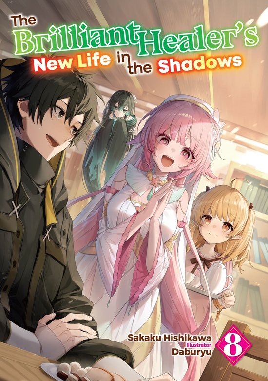 The Brilliant Healer's New Life in the Shadows 8 The