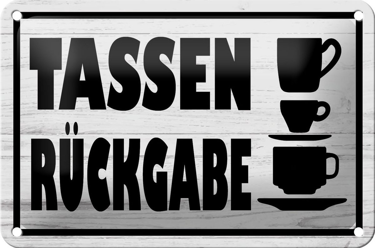 Blechschild Hinweis 18x12cm Tassen Rückgabe