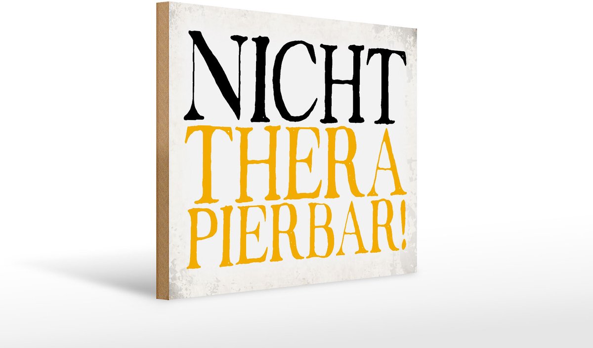 Holzschild Spruch 40x30cm nicht therapierbar Retro