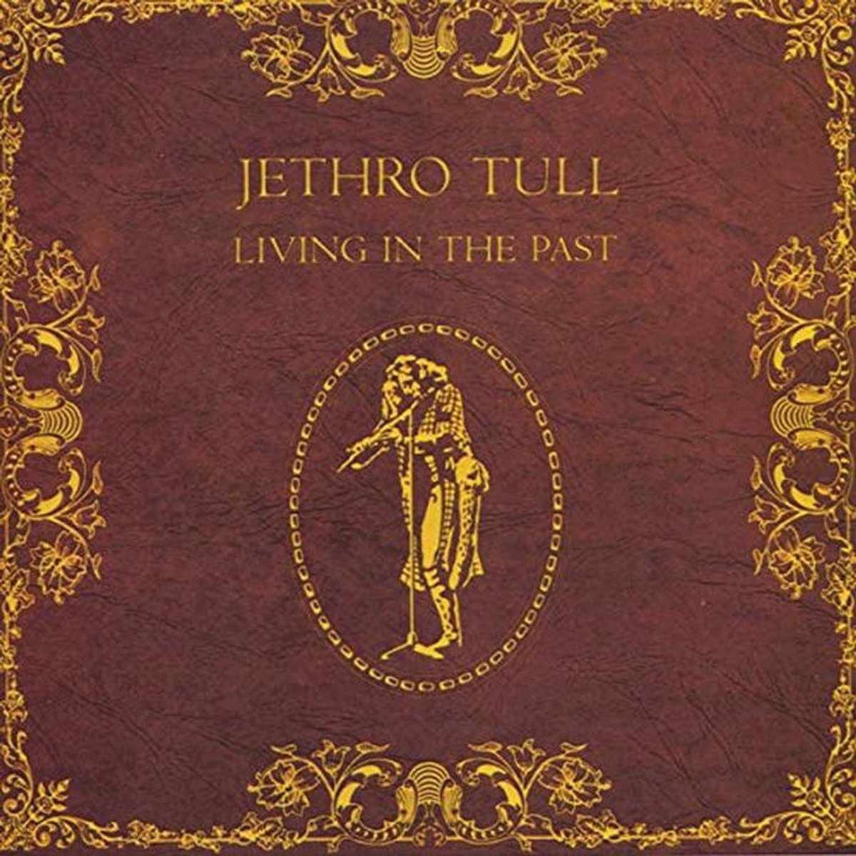 Living In The Past - Jethro Tull Muziek
